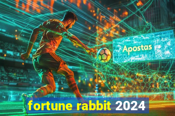 fortune rabbit 2024